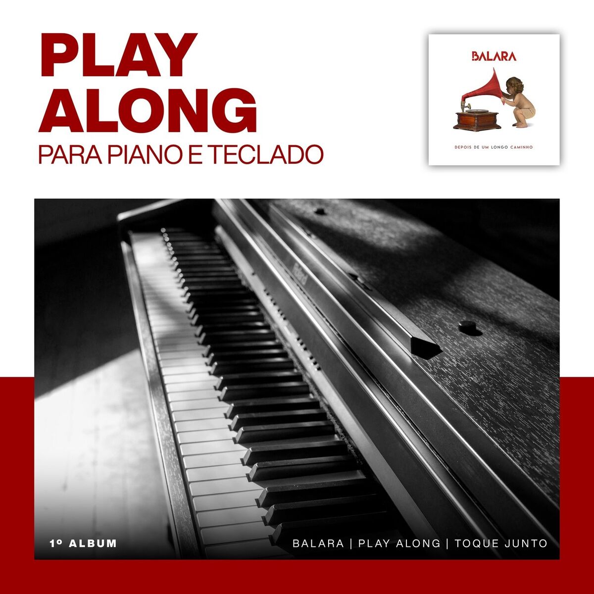 Album cover of Play Along Piano/ Teclado - Balara - Depois De Um Longo Caminho