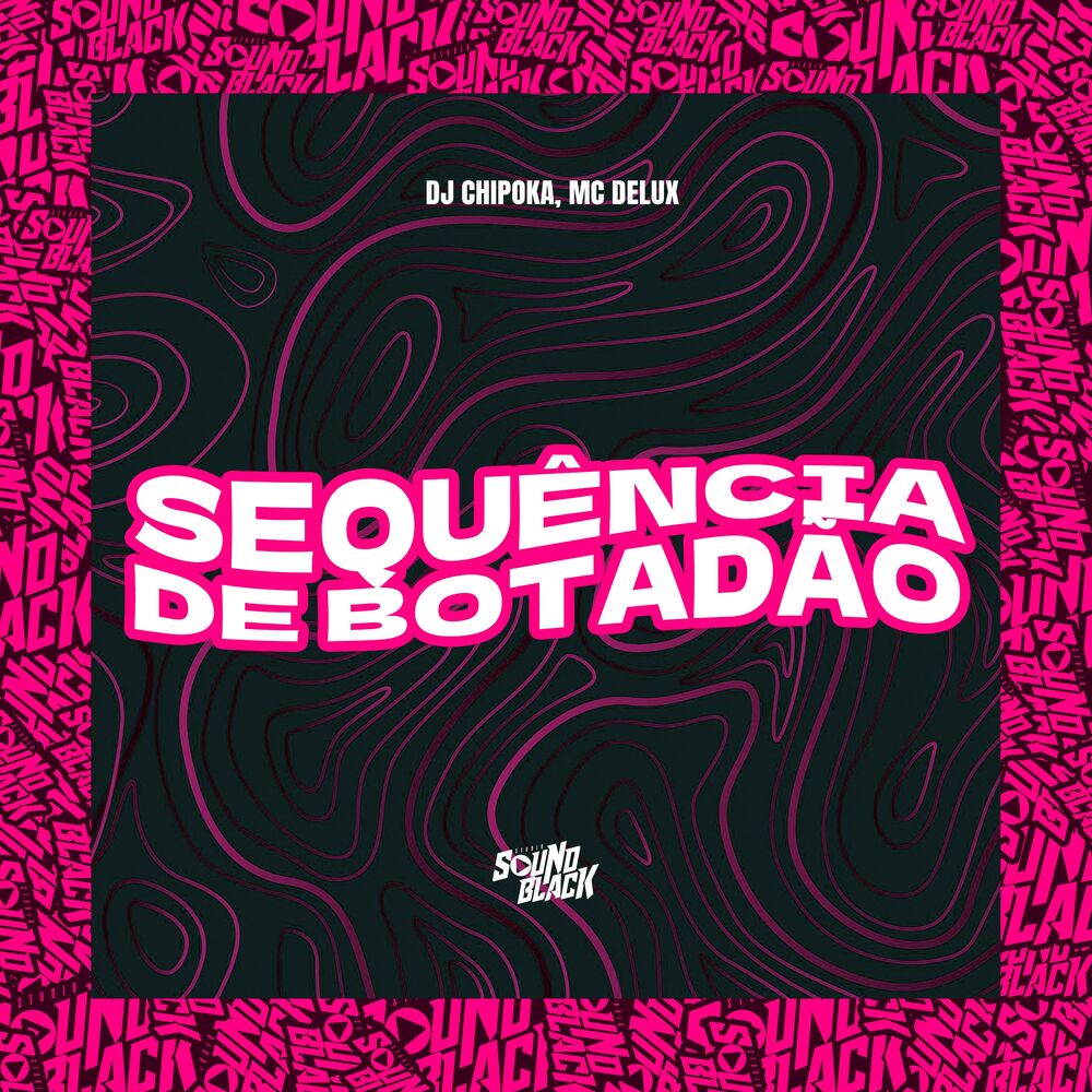 Picture of Sequência de Botadão