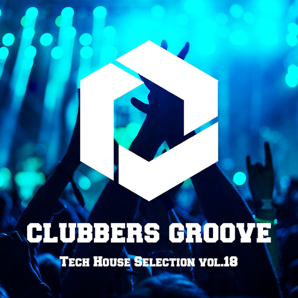 Picture of Clubbers Groove : Tech House Selection Vol.18