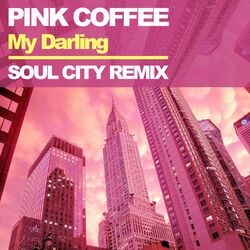 Cover of My Darling (Soul City Remix)
