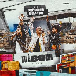 Cover of Tu És Bom (Ao Vivo)