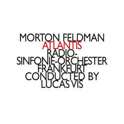 Cover of Morton Feldman: Atlantis