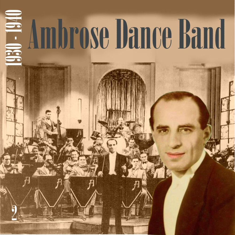 Picture of Ambrose Dance Band (1930 - 1940), Vol. 2