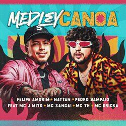 Cover of Medley Canoa - Putaria no Escuro / Menina do Job / Escada do Prédio / Mal Caminho / Pede Que eu Te Dou