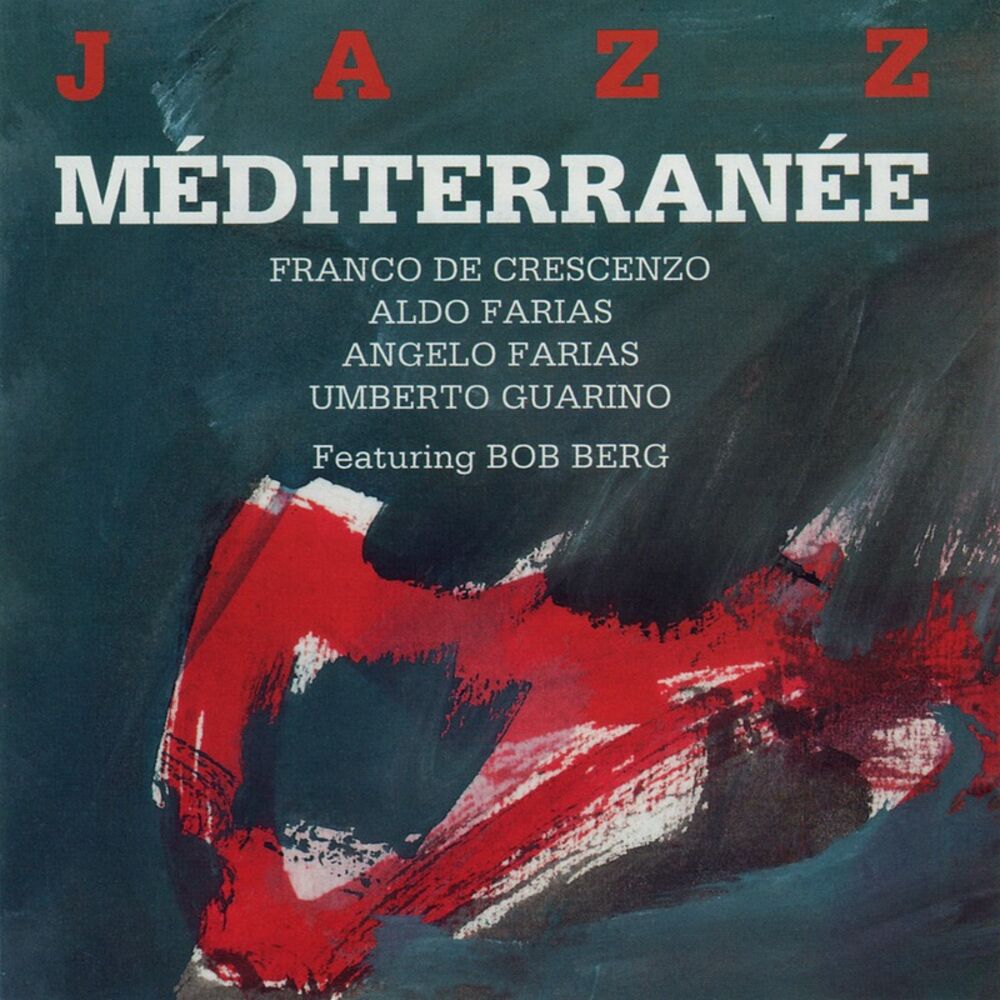 Picture of Jazz Mediterranee (Feat. Bob Berg)