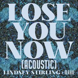 Cover of Lose You Now (Acoustic)