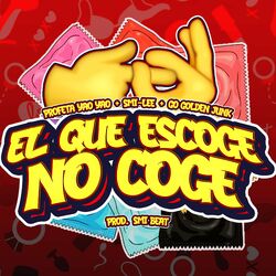 Cover of El Que Escoge No Coge (feat. Smi beat)