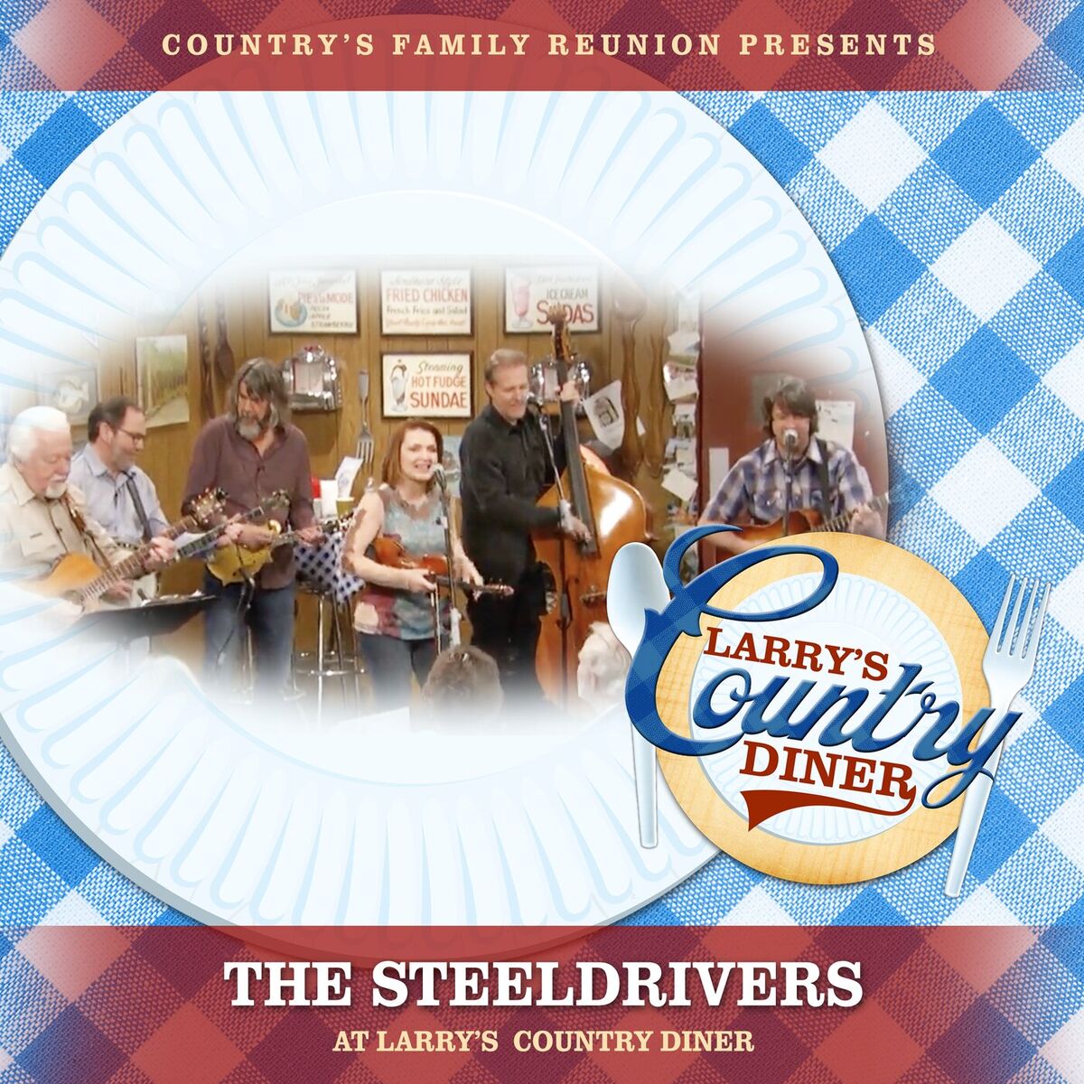 Album cover of The SteelDrivers at Larry's Country Diner (Live / Vol. 1)