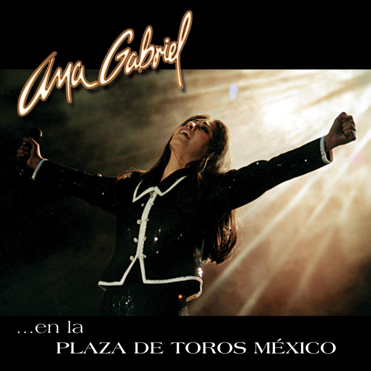 Album cover of Ana Gabriel En La Plaza De Toros México