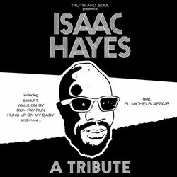 Cover of Truth & Soul presents A Tribute to Isaac Hayes