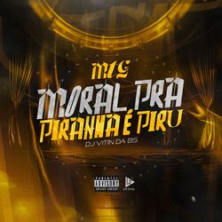 Cover of MTG - Moral Pra Piranha é Piru