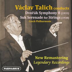 Cover of Václav Talich Conducts Dvořák Symphony No. 8 and Suk Serenade For Strings (2023 Remastered Version)