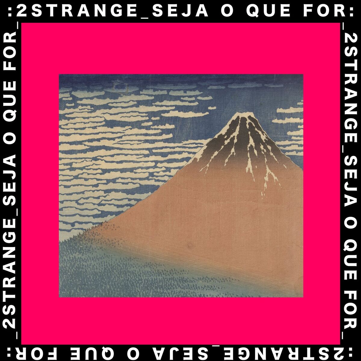 Album cover of Seja o Que For