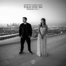 Cover of Told You So (Remixes Vol. 1)