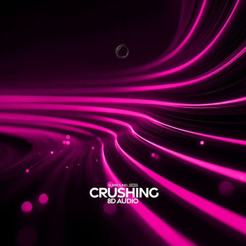 crushing (8d audio)
