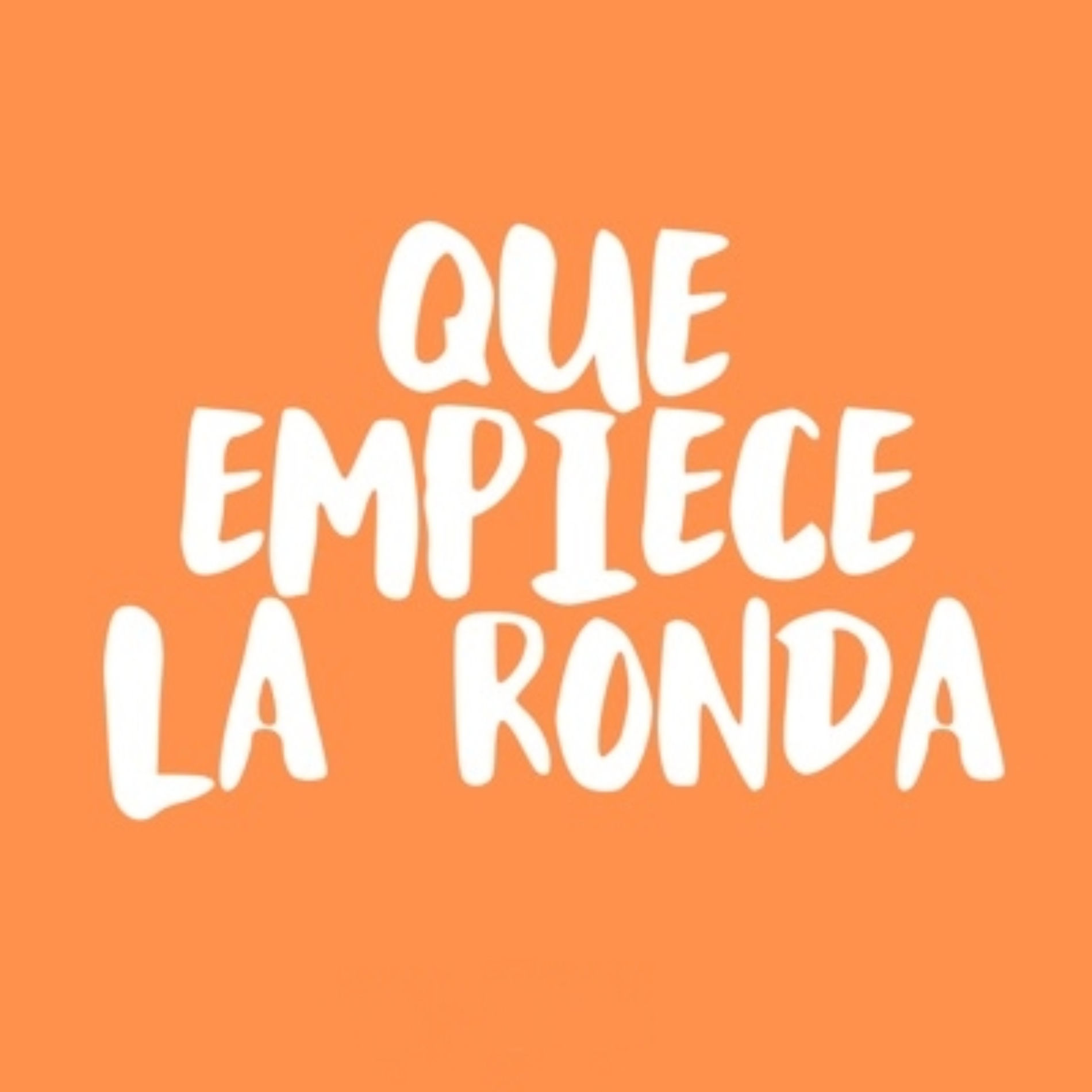 Album cover of Que Empieze La Ronda