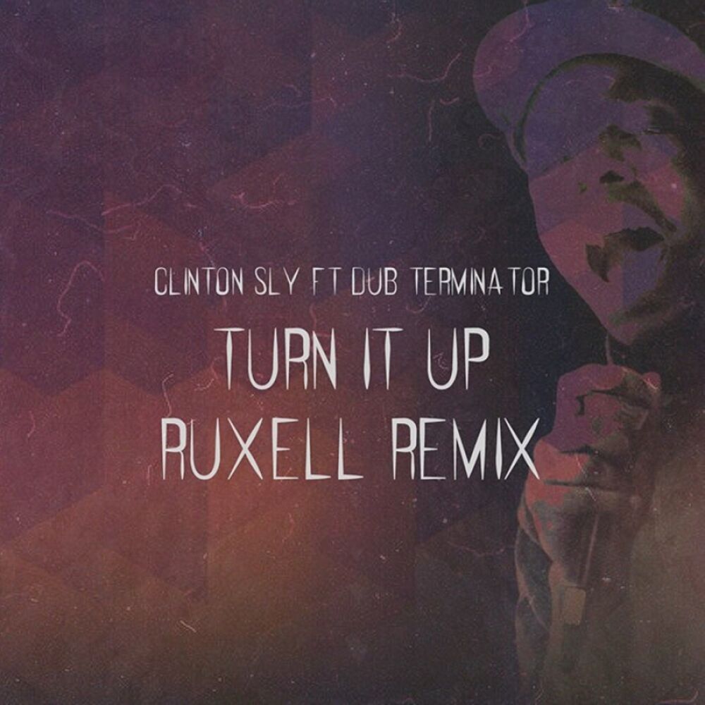 Picture of Turn It Up (Ruxell Remix)