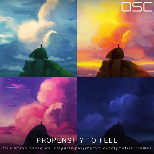 Propensity to Feel: Four Works Based on Irregular-Polyrhythmic/Polymetric Themes
