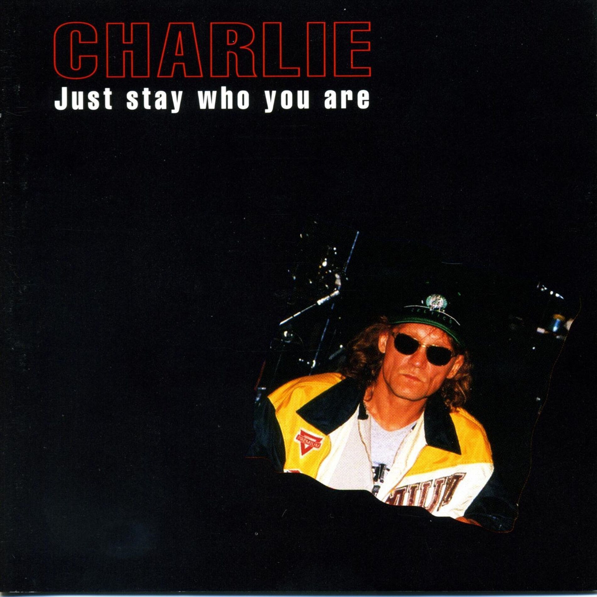 Album cover of Just Stay Who You Are