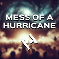 Mess Of A Hurricane