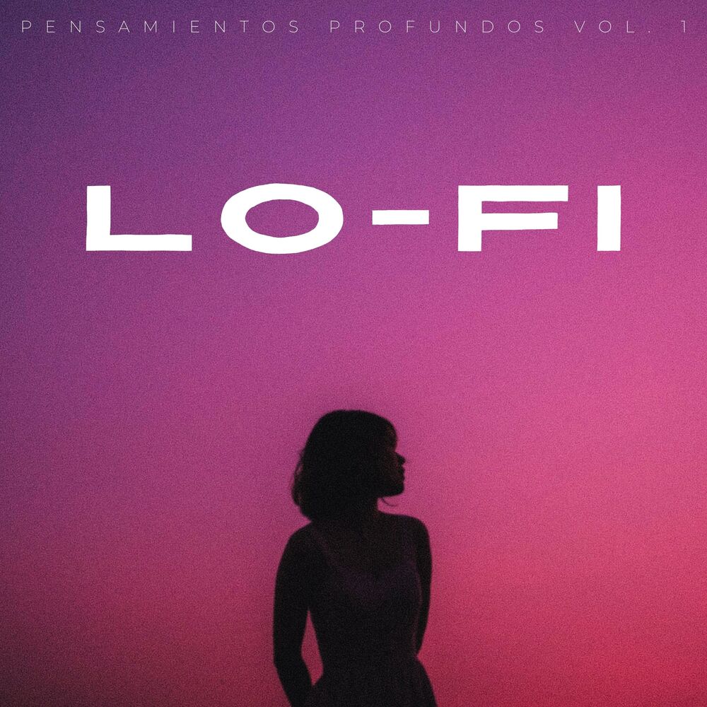 Picture of Lofi: Pensamientos Profundos Vol. 1