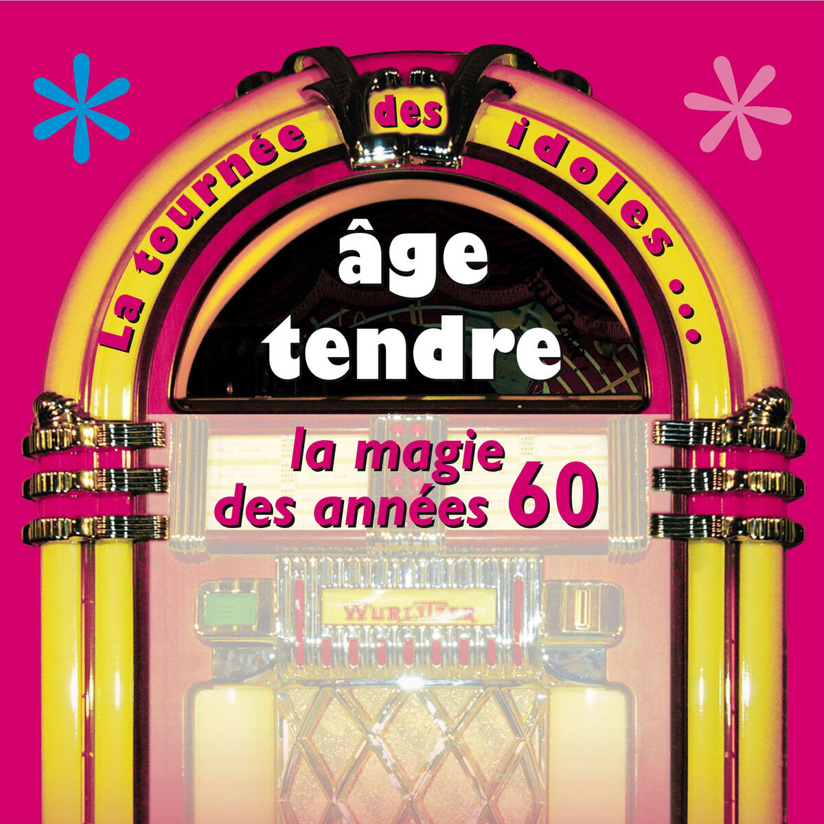 Album cover of Age tendre... La tournée des idoles, Vol. 1: La magie des années 60