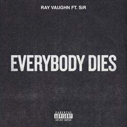 Cover of Everybody Dies (feat. SiR)