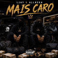 Ljay & Allaska - Mais Caro