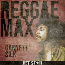 Cover of Reggae Max: Garnett Silk