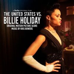 Cover of The United States vs. Billie Holiday (Original Motion Picture Score)