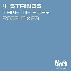 Cover of Take Me Away (2009 Mixes)