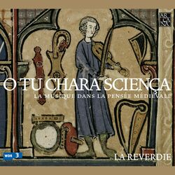 Cover of O tu chara sciença: La musique dans la pensée médiévale