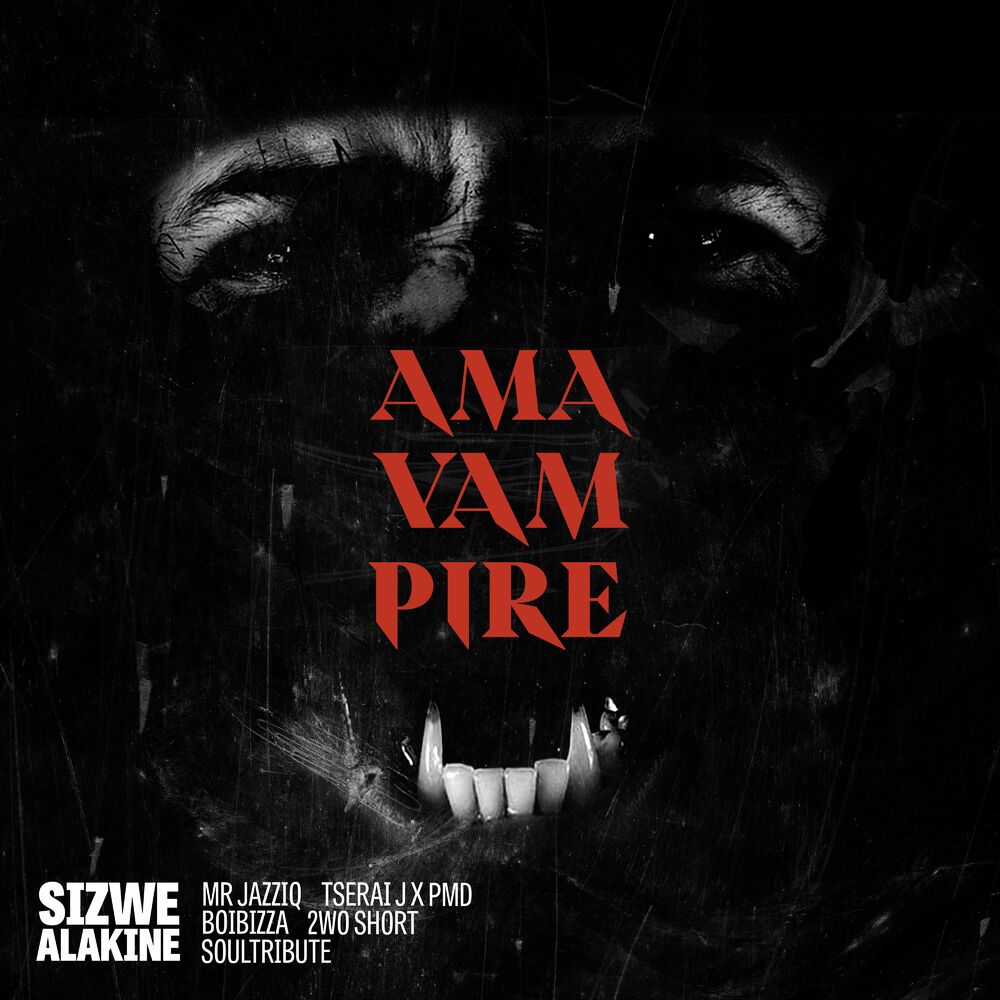 Picture of AmaVampire (feat. Mr JazziQ, Tserai J, PMD, Boibizza, 2woshort & Soultribute)