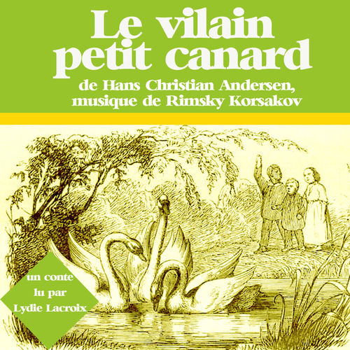 Le vilain petit canard (Les plus beaux contes pour enfants)