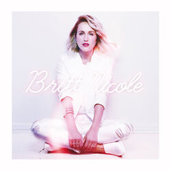 Cover of Britt Nicole (Deluxe Edition)