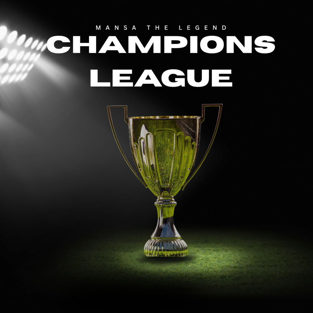 Album artwork for Champions League by Mansa the Legend