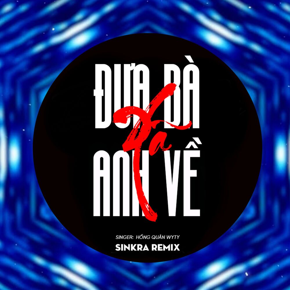 Picture of Đưa Bà Xã Anh Về (SinKra Remix)