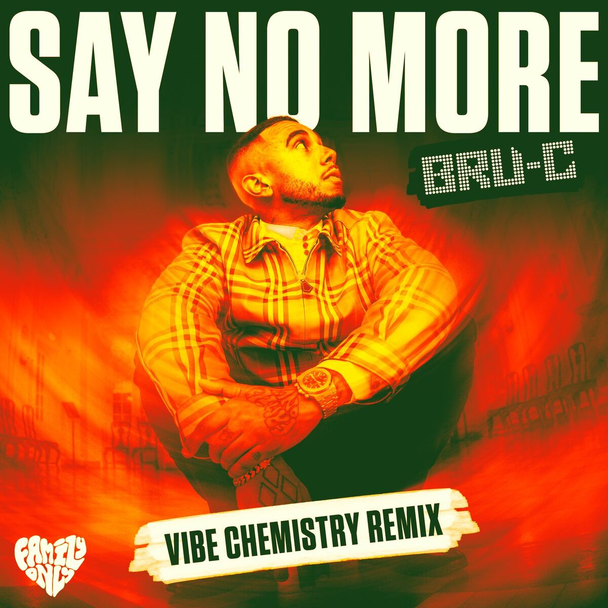 Album cover of Say No More (Vibe Chemistry Remix)