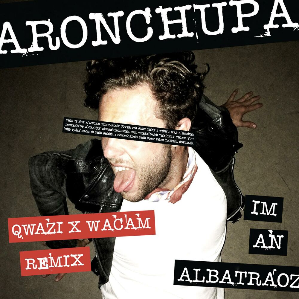 Picture of I'm an Albatraoz (Qwazi & Wacam Remix)