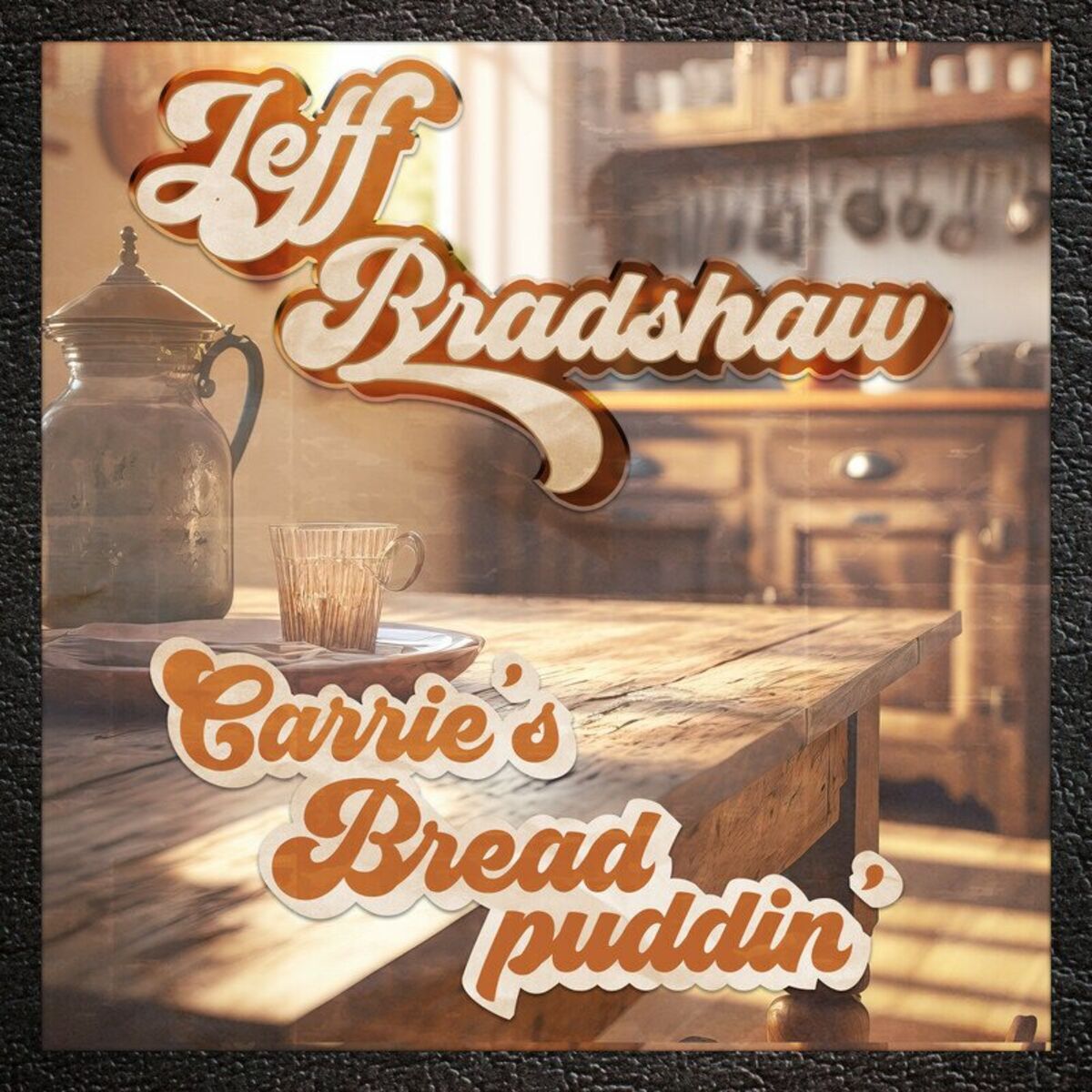 Album cover of Carrie's Bread Puddin'