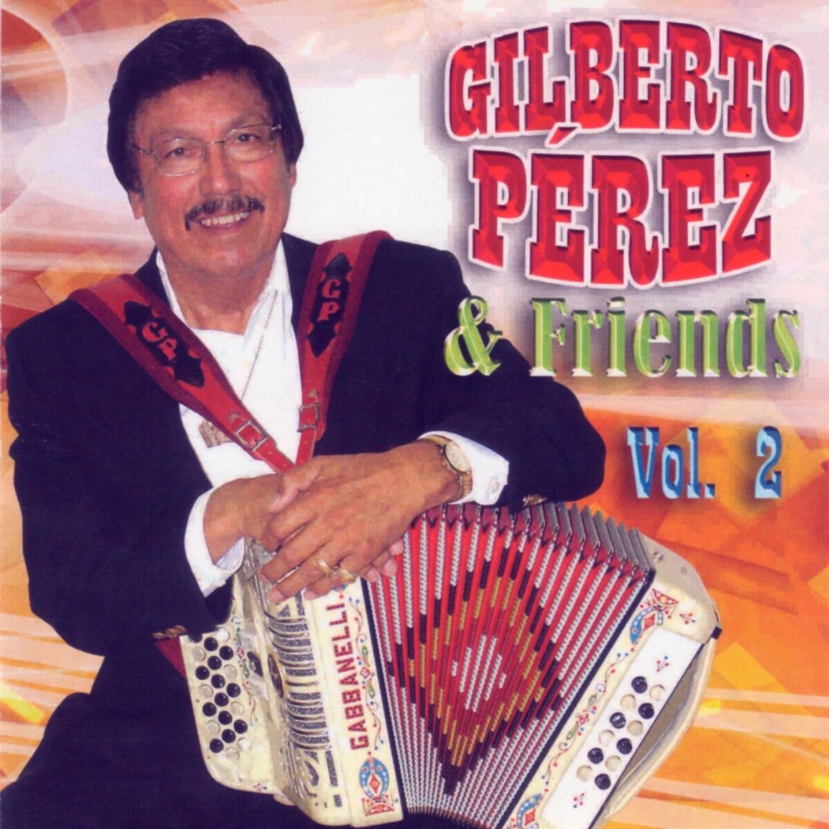 Album cover of Gilberto Perez & Friends V. II