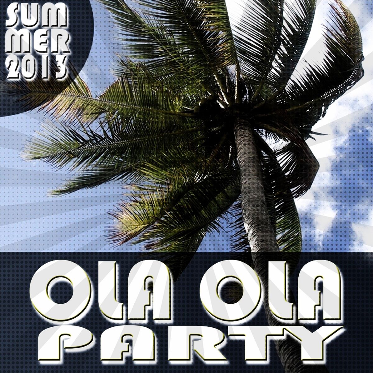 Album cover of Ola Ola Party (Summer 2013)