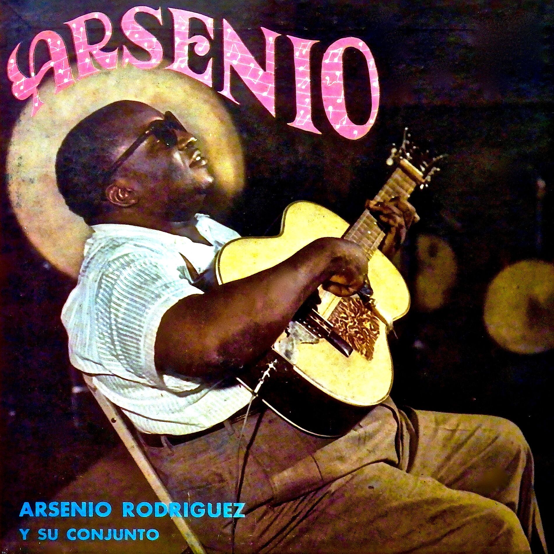 Arsenio Rodriguez Y Su Conjunto - Arsenio (Remastered): lyrics and songs |  Deezer