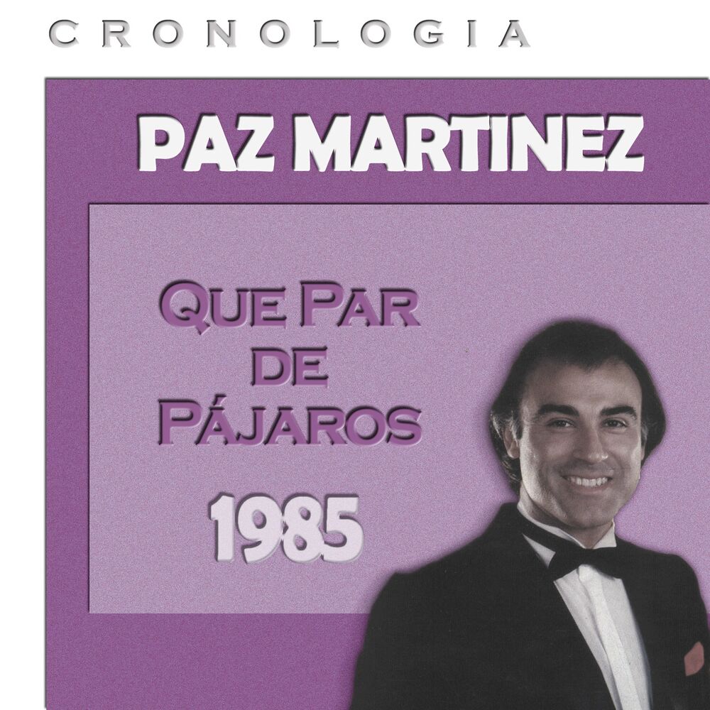 Picture of Paz Martínez Cronología - Que Par de Pájaros (1985)