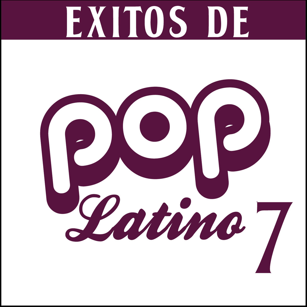 Album cover of Éxitos de Pop Latino 7