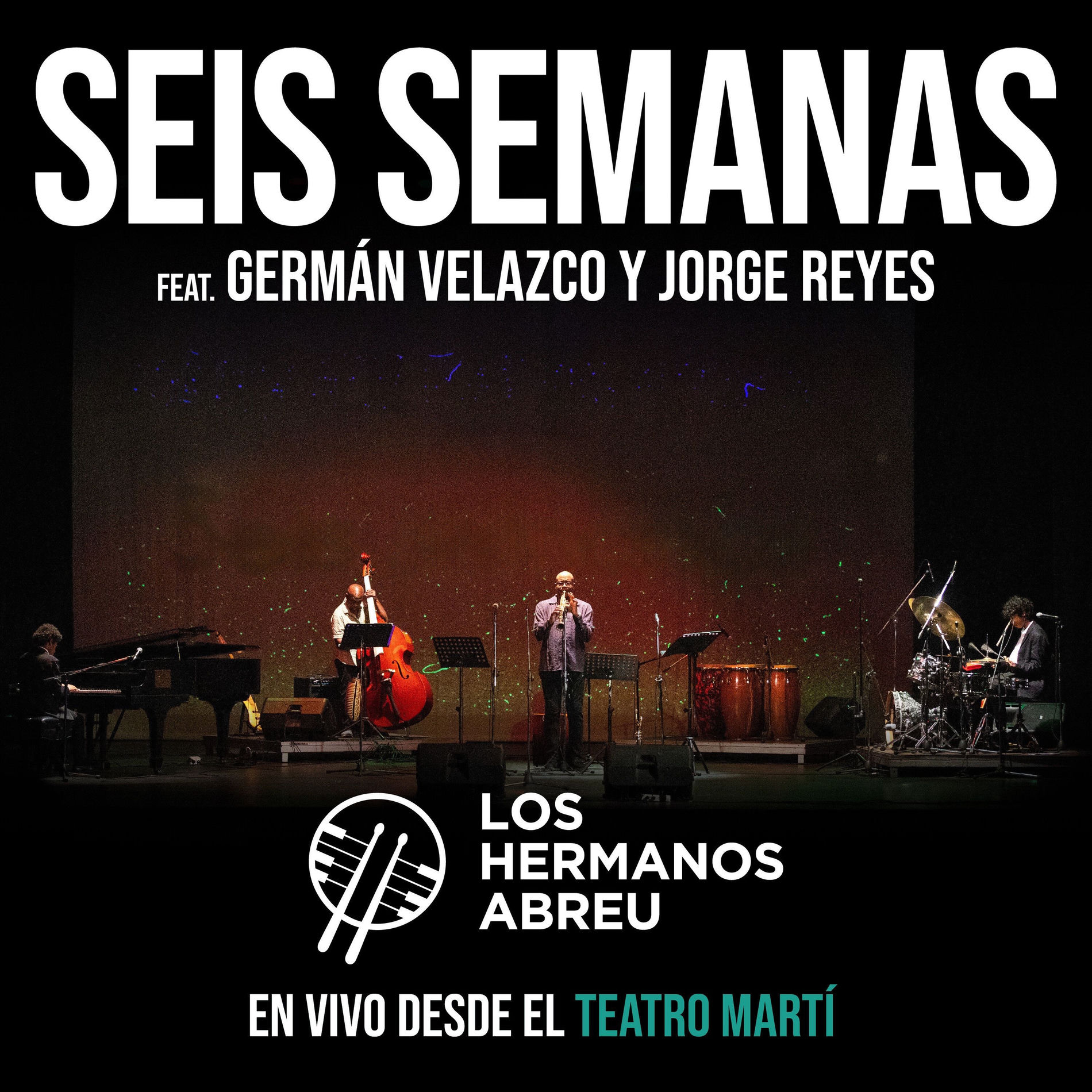 Album cover of Seis semanas (En Vivo Desde El Teatro Martí)