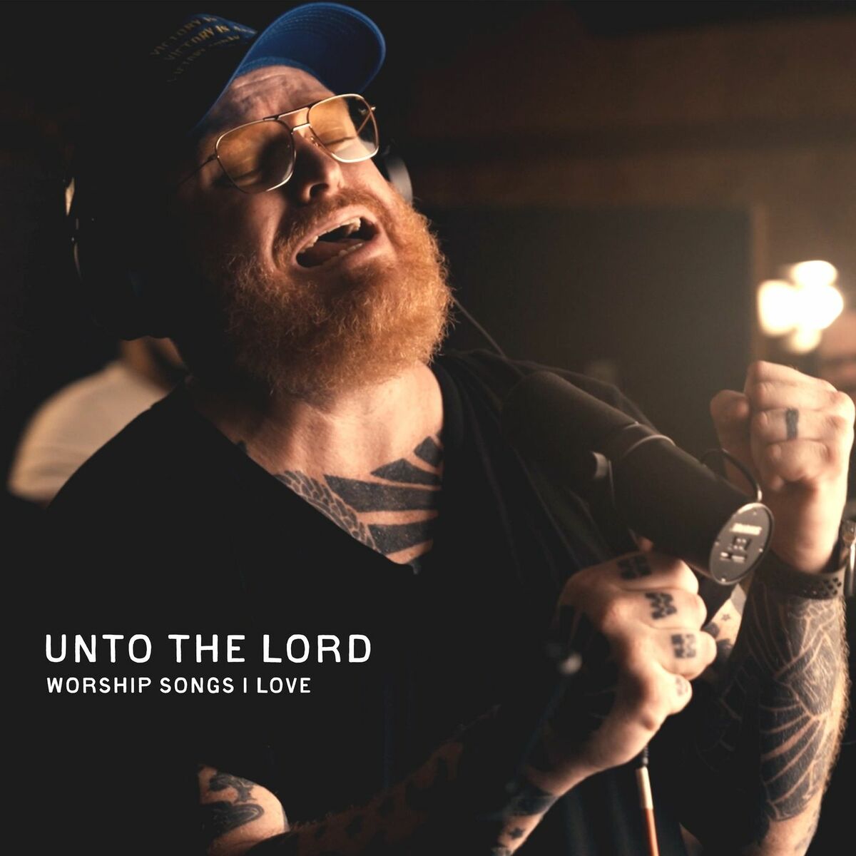 Album cover of Unto The Lord: Worship Songs I Love