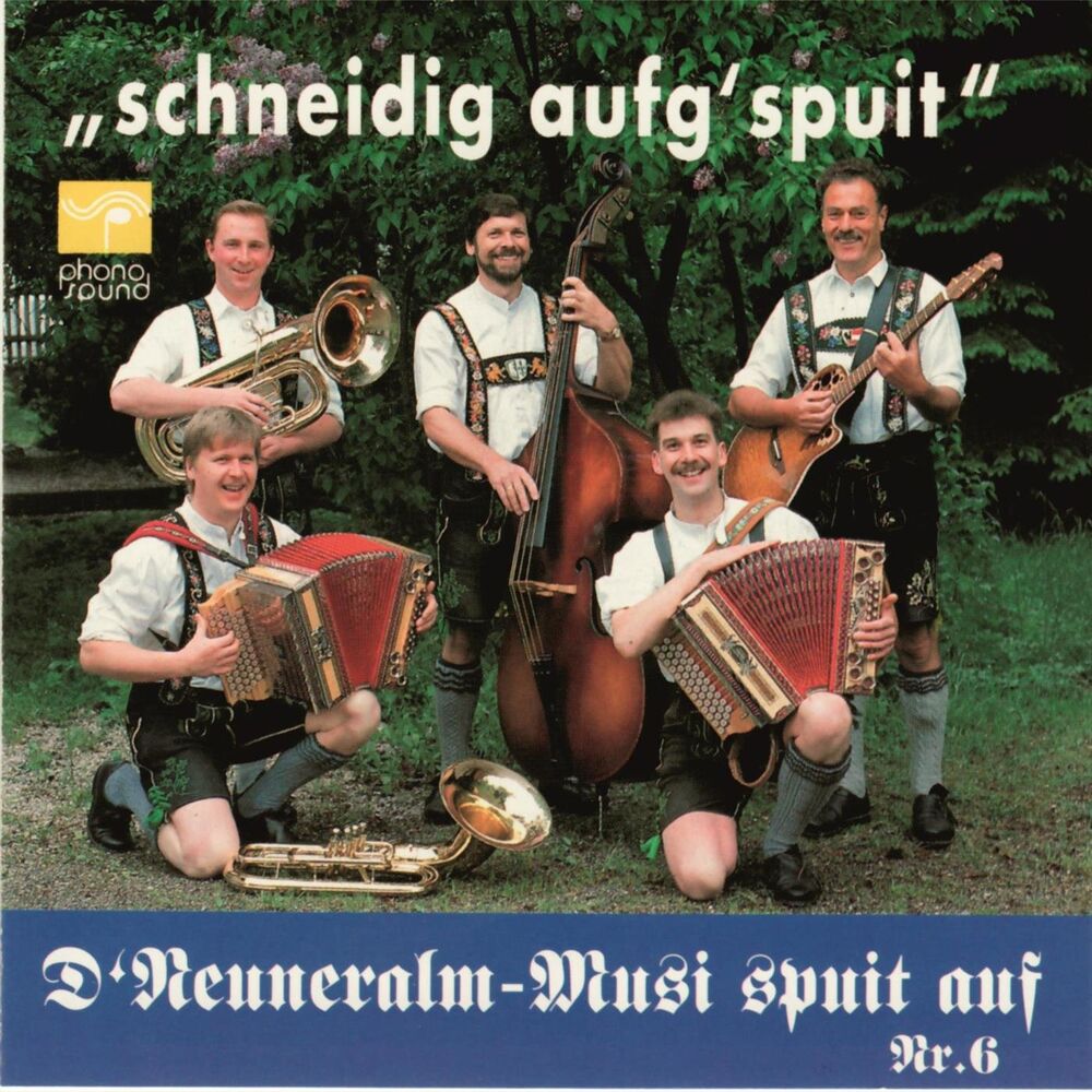 Picture of D' Neuneralm Musi spuit auf - NR. 6 - Schneidig aufg'spuit