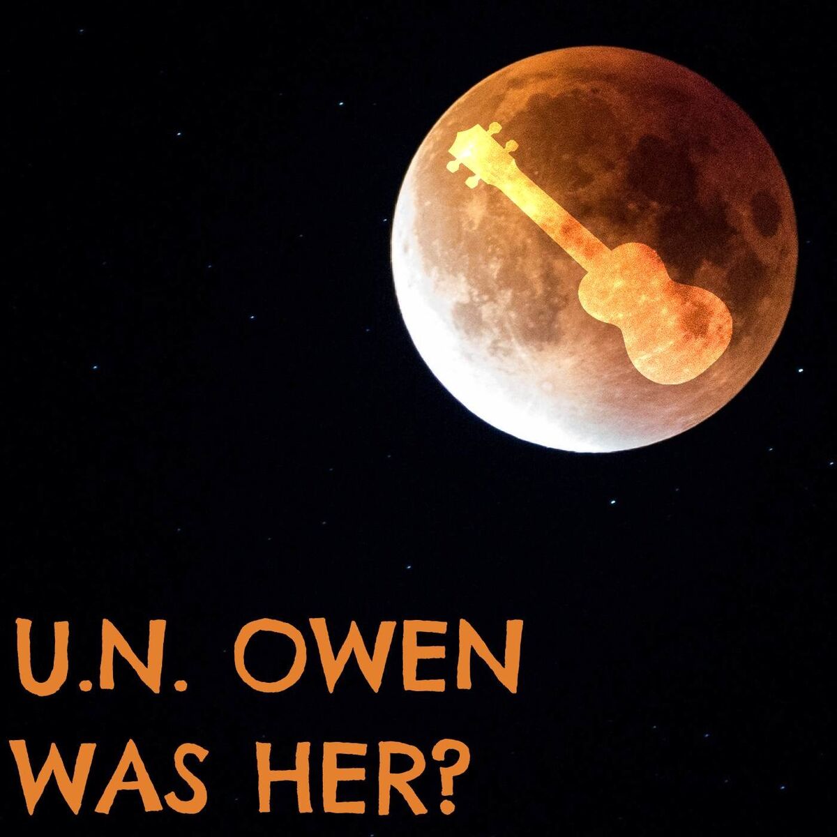 Album cover of U.N. Owen Was Her? (From 
