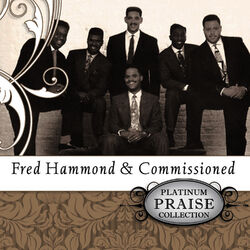 Cover of Platinum Praise - Fred Hammond & Commissioned